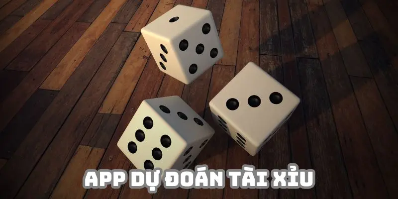 Điểm qua những app dự đoán tài xỉu hiệu quả nhất